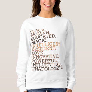 Black Woman Educated Magic BHM African History Mel Sweatshirt