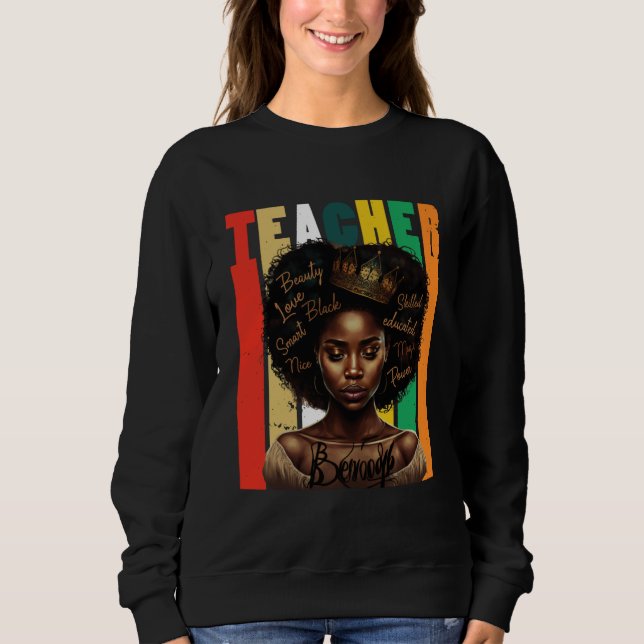 Black Women Teacher Afro Retro Black History Month Sweatshirt (Vorderseite)