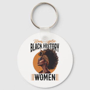 Black Women Unapologetic Black History Women Black Schlüsselanhänger