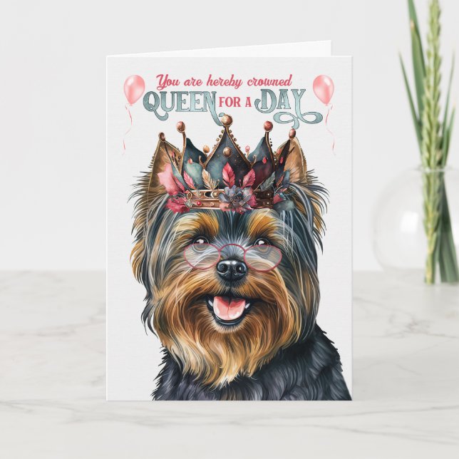 Black Yorkie Terrier Queen for Day Funny Birthday Karte (Vorderseite)