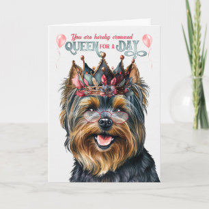 Black Yorkie Terrier Queen for Day Funny Birthday Karte