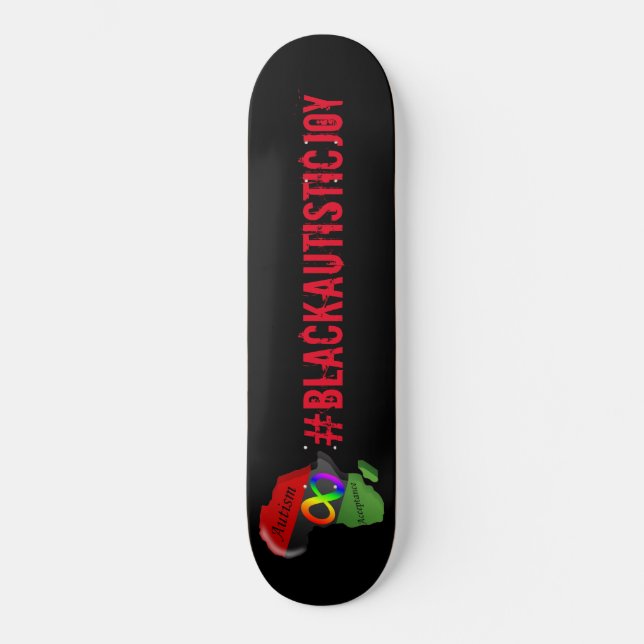 #BlackAutisticJoy Skateboard (Vorderseite)