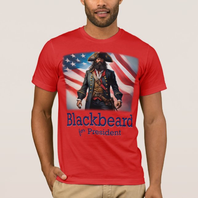 Blackbeard für den Präsidenten T-Shirt (Vorderseite)