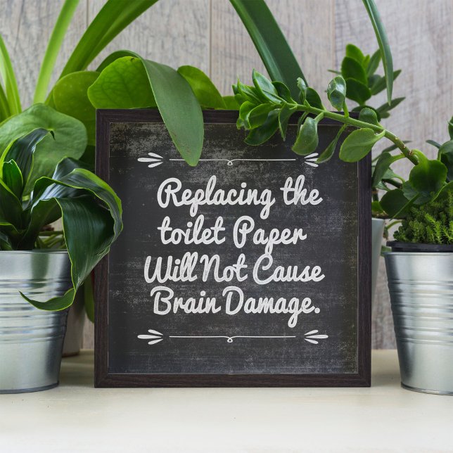 Blackboard Toilettenpapier Zitat Poster (A humorous housewarming gift for that friend or family member who might need a gentle reminder.)