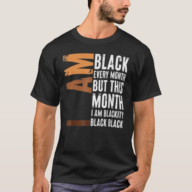 Blackity Black Every Month Black History BHM Afric T-Shirt (Vorderseite)