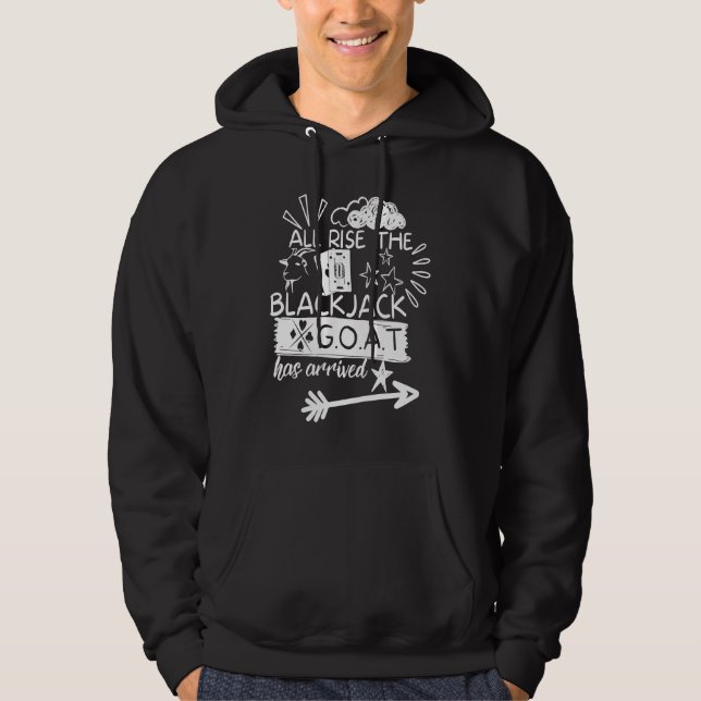Blackjack G O A T All Rise Champ Gambling Casino B Hoodie (Vorderseite)