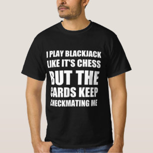 Blackjack-lustiges Zitat T-Shirt