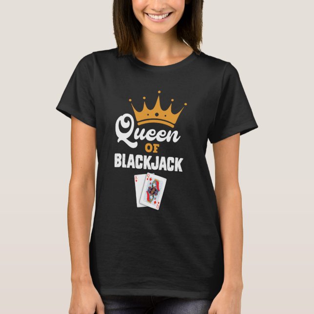 Blackjack QUEEN DER BLACKJACK Card Spieler Frauen T-Shirt (Vorderseite)
