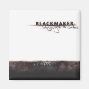 Blackmaker-Schwindelmagnet Magnet