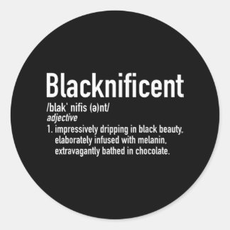 Blacknificent Definition Black History Black Pride Runder Aufkleber