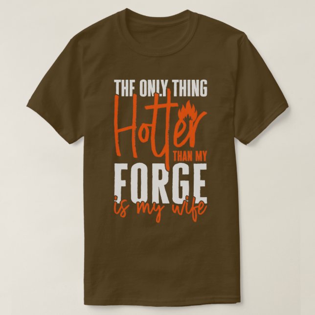 Blacksmith Farrier Forge Anvil Funny Forger Ehefra T-Shirt (Design vorne)