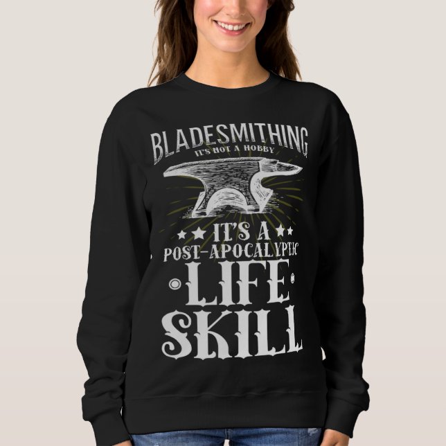 Blacksmith Fire Forged Knives  Bladesmith Knife Fo Sweatshirt (Vorderseite)