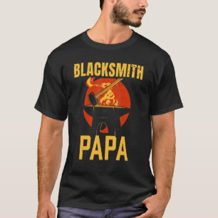 Blacksmith Papa Job Blacksmithing Vater Vater Dadd T-Shirt