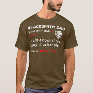 Blacksmith Vater Vater Definition Gift Blacksmithi T-Shirt