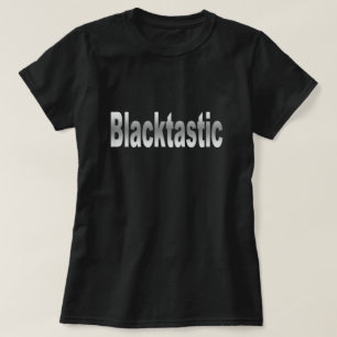 Blacktastischer T - Shirt