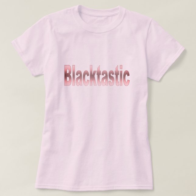 Blacktastischer T - Shirt (Design vorne)
