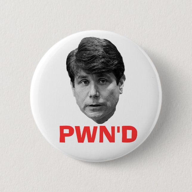 Blagojevich:  PWN'D Button (Vorderseite)