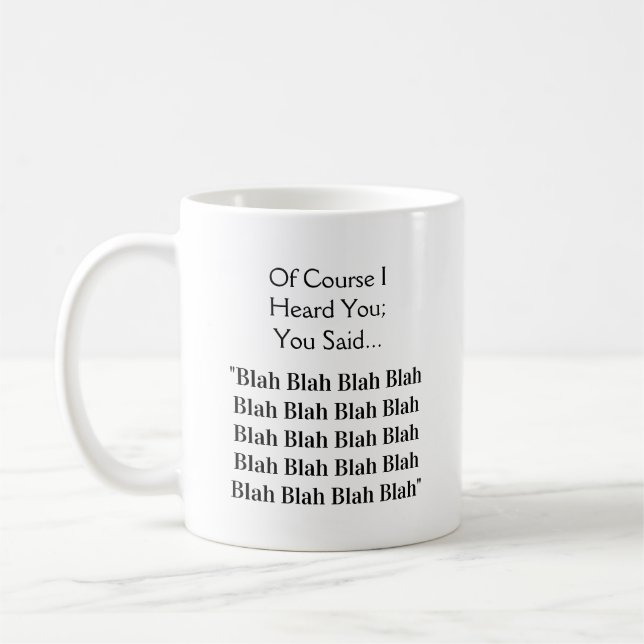 Blah Blah Blah Blah - Eine MisterP-Tasse Kaffeetasse (Links)