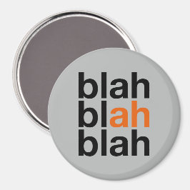 Blah Blah Blah - Minimalistischer Magnet