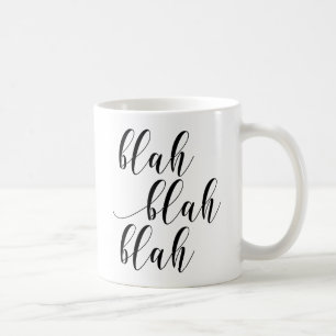 Blah Blah Blah! Moderne Script Typografy Tasse