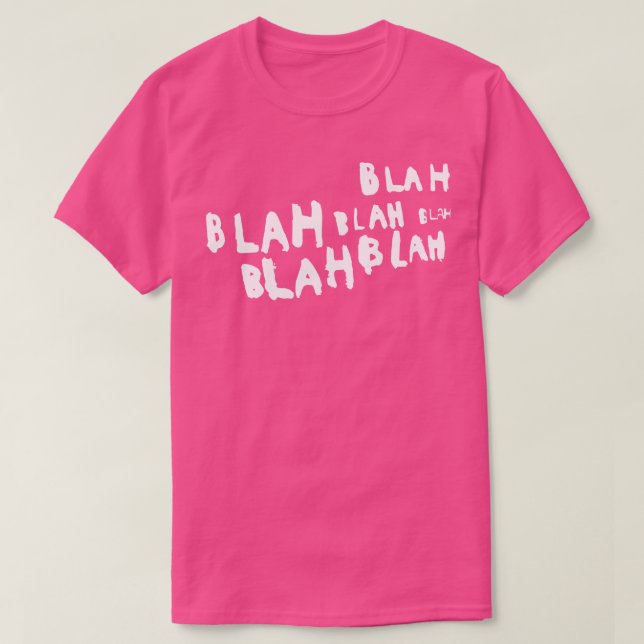 Blah blah blah T-Shirt (Design vorne)
