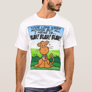BLAH! BLAH! BLAH! T-Shirt