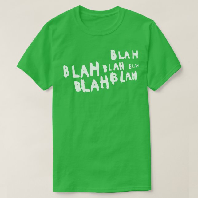 Blah blah blah T-Shirt (Design vorne)
