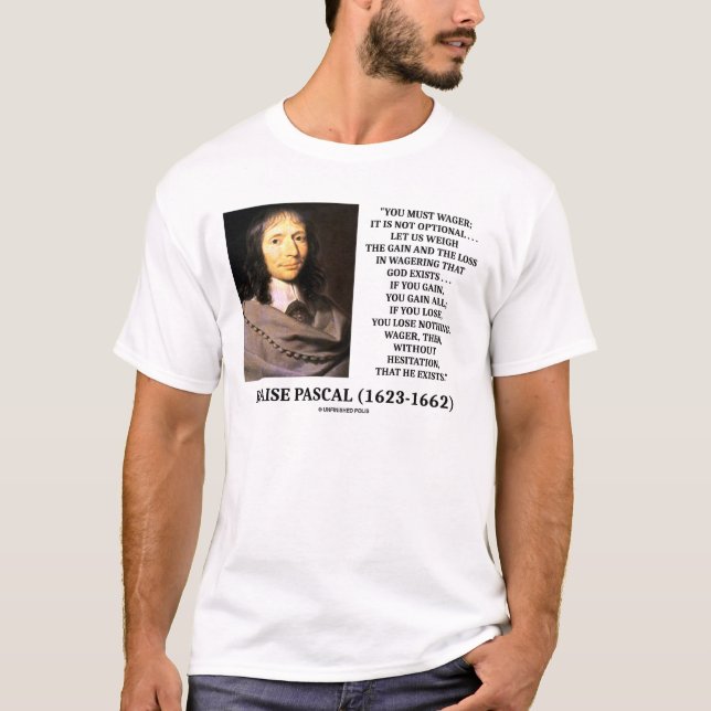 Blaise Pascal Gain Loss Wetten Gott existiert Zita T-Shirt (Vorderseite)