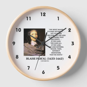 Blaise Pascal Gain Loss Wetten Gott existiert Zita Uhr