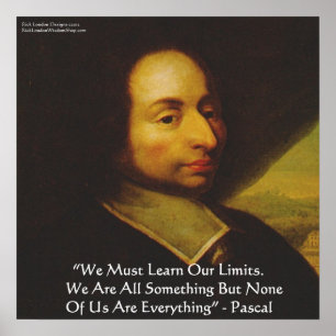 Blaise Pascal "Know Limits" Zitat-Poster zur Weish Poster