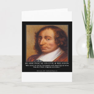 Blaise Pascal Religious Evil Quote Karte