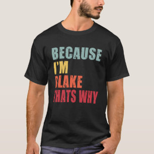 Blake, ich bin jeder spricht über Blake T-Shirt