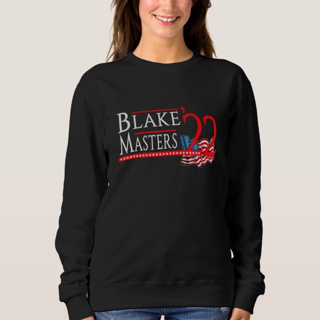 Blake Masters 2022 For Senate Election Arizona Sweatshirt (Vorderseite)