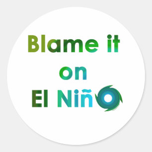 Blame El Nino Runder Aufkleber