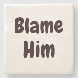 BLAME IHM lustig nicht mein Fehler Entschuldigen Z Steinuntersetzer