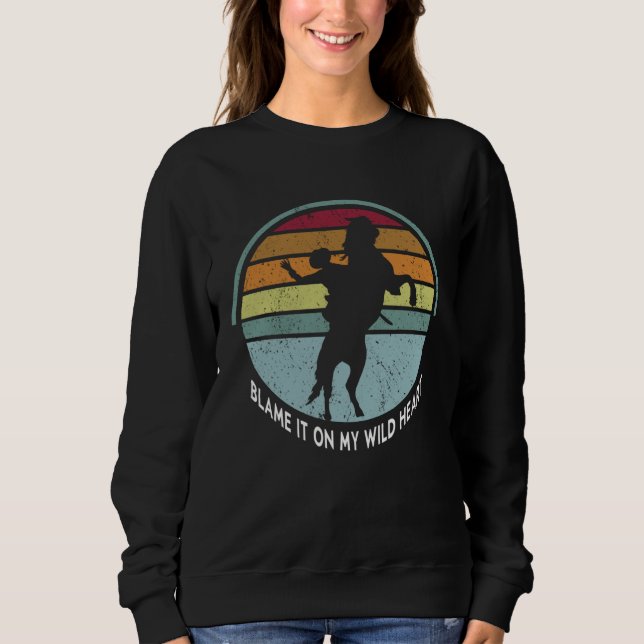 Blame It All On My Wild Heart Country Music Southe Sweatshirt (Vorderseite)