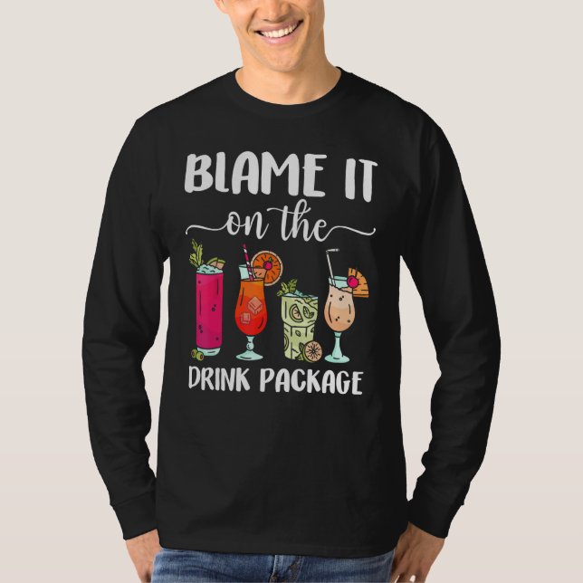 Blame It On The Drink Package  Cruise Boat Ship Wa T-Shirt (Vorderseite)