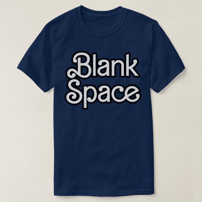 Blank Space T-Shirt (Design vorne)