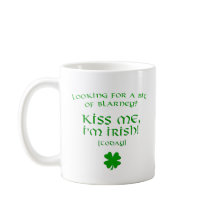 Blarney Kiss Me Ich bin heute irisch