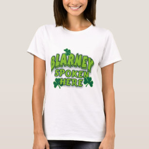Blarney wird hier gesprochen T-Shirt
