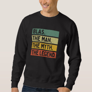 Blas der Mann Der Mythos der Legende lustig person Sweatshirt
