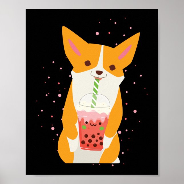 Blase Kawaii Corgi trinken Boba Tea Dog Poster (Vorne)