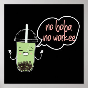 Blase No Boba No Workee Tee Poster