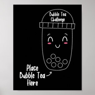 Blase Tea Challenge Place Bubble Tee Hier Poster