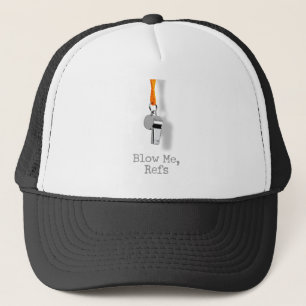 Blasen Sie mir, Refs Truckerkappe