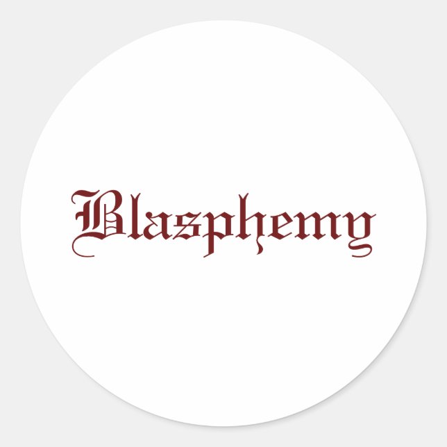 Blasphemie (rot) runder aufkleber (Vorderseite)
