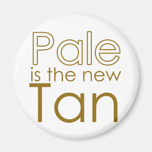 Blass ist die New Tan Magnet