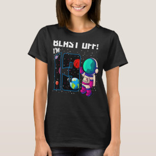 Blast Off Ich bin 13 Geburtstagsastronaut 13. Raum T-Shirt