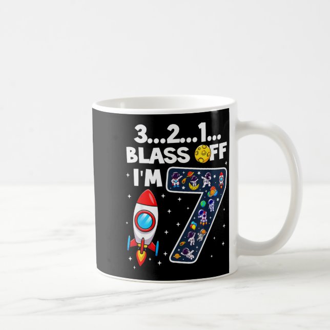 Blast Off I'm 7 Years Old 7th Birthday Spaceship A Kaffeetasse (Rechts)