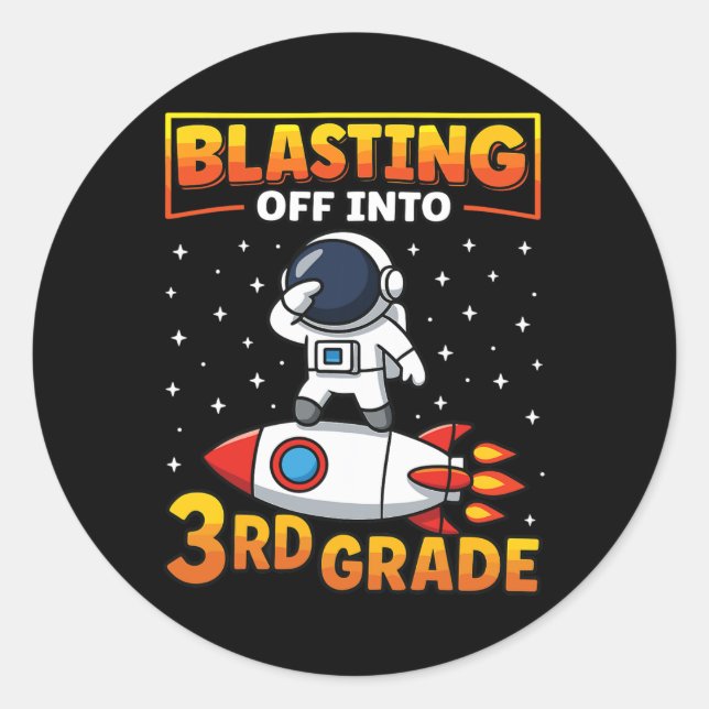 Blast Off Into Third Grade First Day Of School 1  Runder Aufkleber (Vorderseite)
